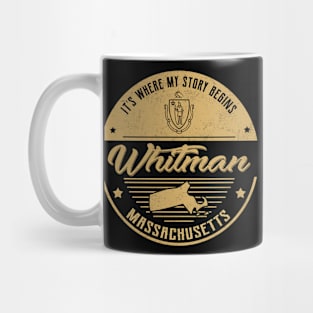 Whitman Massachusetts It's Where my story begins Mug